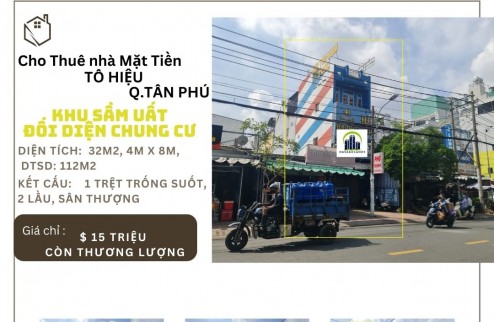 SỐC- Cho thuê nhà  Mặt Tiền Tô Hiệu 32m2, 2 Lầu+ST, 15Triệu-GẦN CHUNG CƯ